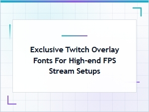 Exclusive Twitch Overlays for Elite Fps Streams